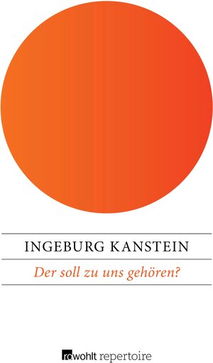 Buchcover Der soll zu uns gehören? | Ingeburg Kanstein | EAN 9783688104147 | ISBN 3-688-10414-5 | ISBN 978-3-688-10414-7