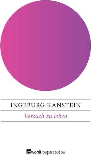 Buchcover Versuch zu leben | Ingeburg Kanstein | EAN 9783688104161 | ISBN 3-688-10416-1 | ISBN 978-3-688-10416-1