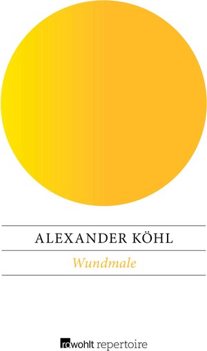 Buchcover Wundmale | Alexander Köhl | EAN 9783688104185 | ISBN 3-688-10418-8 | ISBN 978-3-688-10418-5