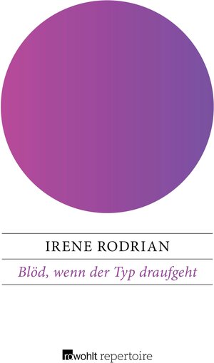 Buchcover Blöd, wenn der Typ draufgeht | Irene Rodrian | EAN 9783688104680 | ISBN 3-688-10468-4 | ISBN 978-3-688-10468-0