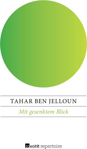 Buchcover Mit gesenktem Blick | Tahar Ben Jelloun | EAN 9783688108206 | ISBN 3-688-10820-5 | ISBN 978-3-688-10820-6