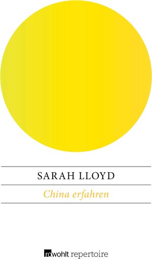 Buchcover China erfahren | Sarah Lloyd | EAN 9783688109500 | ISBN 3-688-10950-3 | ISBN 978-3-688-10950-0