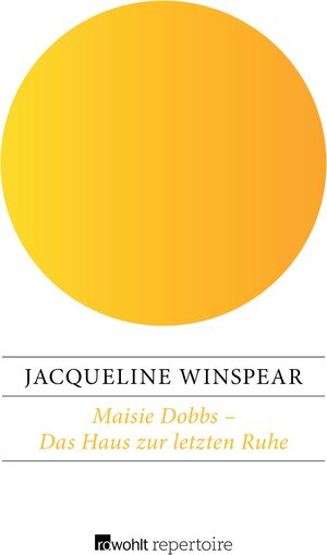 Buchcover Maisie Dobbs – Das Haus zur letzten Ruhe | Jacqueline Winspear | EAN 9783688111633 | ISBN 3-688-11163-X | ISBN 978-3-688-11163-3