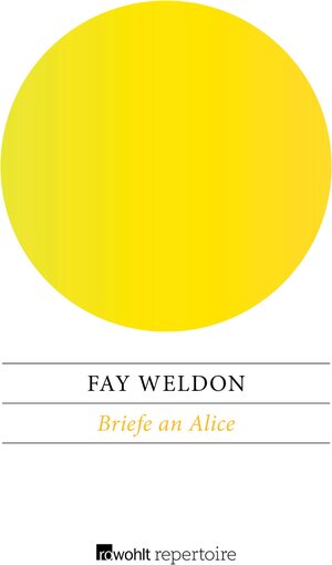 Buchcover Briefe an Alice | Fay Weldon | EAN 9783688113514 | ISBN 3-688-11351-9 | ISBN 978-3-688-11351-4