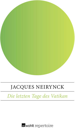 Buchcover Die letzten Tage des Vatikan | Jacques Neirynck | EAN 9783688116409 | ISBN 3-688-11640-2 | ISBN 978-3-688-11640-9