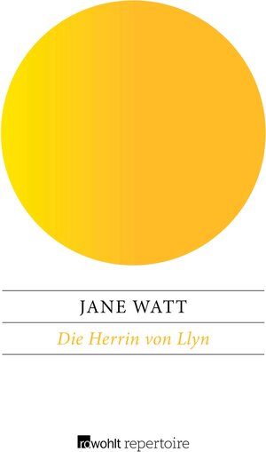 Buchcover Die Herrin von Llyn | Jane Watt | EAN 9783688116478 | ISBN 3-688-11647-X | ISBN 978-3-688-11647-8