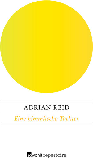 Buchcover Eine himmlische Tochter | Adrian Reid | EAN 9783688118434 | ISBN 3-688-11843-X | ISBN 978-3-688-11843-4