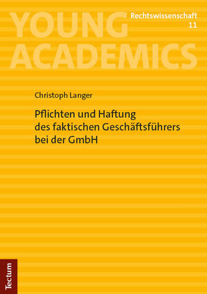 Buchcover Pflichten und Haftung des faktischen Geschäftsführers bei der GmbH | Christoph Langer | EAN 9783689000004 | ISBN 3-689-00000-9 | ISBN 978-3-689-00000-4