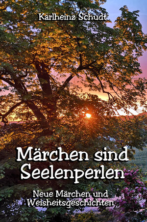 Buchcover Märchen sind Seelenperlen | Karlheinz Schudt | EAN 9783689956035 | ISBN 3-689-95603-X | ISBN 978-3-689-95603-5