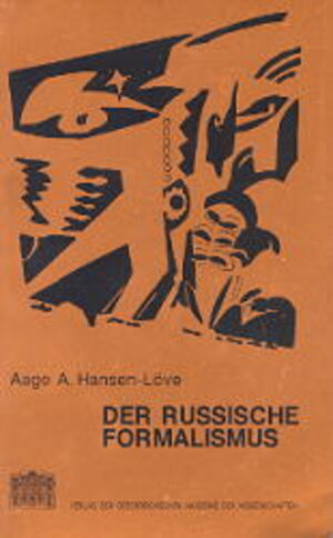 Buchcover Der russische Formalismus | Aage A Hansen-Löve | EAN 9783700102519 | ISBN 3-7001-0251-8 | ISBN 978-3-7001-0251-9
