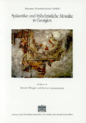 Buchcover Spätantike und frühchristliche Mosaike in Georgien | Manana D Odiseli | EAN 9783700121879 | ISBN 3-7001-2187-3 | ISBN 978-3-7001-2187-9