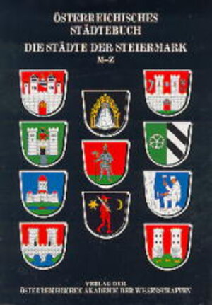 Buchcover Das Österreichische Städtebuch / Die Städte der Steiermark / M - Z | Friederike Goldmann | EAN 9783700125211 | ISBN 3-7001-2521-6 | ISBN 978-3-7001-2521-1