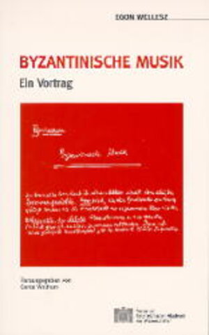 Buchcover Byzantinische Musik | Egon Wellesz | EAN 9783700128823 | ISBN 3-7001-2882-7 | ISBN 978-3-7001-2882-3