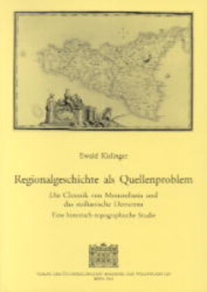 Buchcover Regionalgeschichte als Quellenproblem. Die Chronik von Monembasia und der sizilianische Demenna | Ewald Kislinger | EAN 9783700130017 | ISBN 3-7001-3001-5 | ISBN 978-3-7001-3001-7