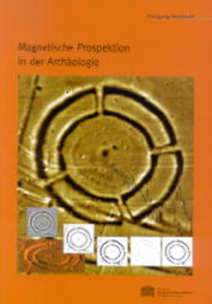 Buchcover Magnetische Prospektion in der Archäologie | Wolfgang Neubauer | EAN 9783700130093 | ISBN 3-7001-3009-0 | ISBN 978-3-7001-3009-3