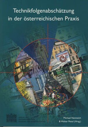 Buchcover Technikfolgenabschätzung in der österreichischen Praxis  | EAN 9783700136132 | ISBN 3-7001-3613-7 | ISBN 978-3-7001-3613-2