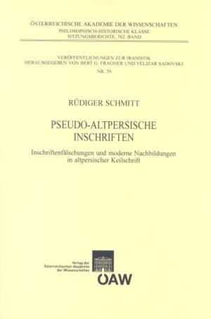 Buchcover Pseudo-altpersische Inschriften | Rüdiger Schmitt | EAN 9783700139645 | ISBN 3-7001-3964-0 | ISBN 978-3-7001-3964-5