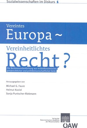 Buchcover Vereintes Europa – Vereinheitlichtes Recht? | M.-G. Faure | EAN 9783700161288 | ISBN 3-7001-6128-X | ISBN 978-3-7001-6128-8