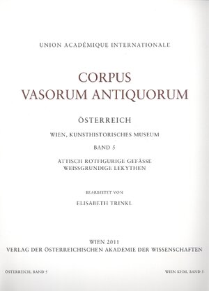 Buchcover Corpus Vasorum Antiquorum Österreich Wien, Kunsthistorisches Museum Band 5  | EAN 9783700166122 | ISBN 3-7001-6612-5 | ISBN 978-3-7001-6612-2