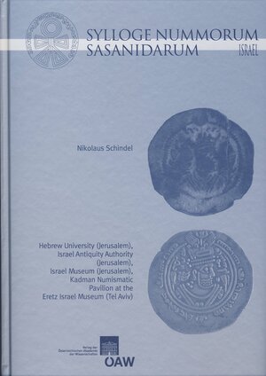 Buchcover Sylloge Nummorum Sasanidarum. Israel | Nikolaus Schindel | EAN 9783700166702 | ISBN 3-7001-6670-2 | ISBN 978-3-7001-6670-2