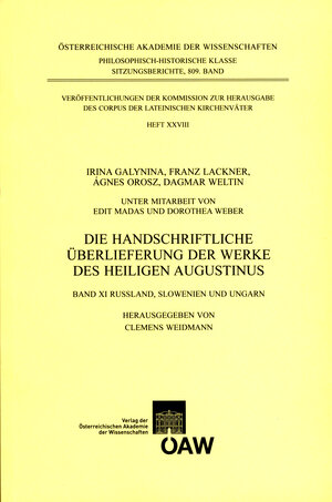 Buchcover Die handschriftliche Überlieferung der Werke des Heiligen Augustinus, Band XI | Clemens Weidmann | EAN 9783700169284 | ISBN 3-7001-6928-0 | ISBN 978-3-7001-6928-4
