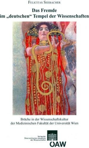 Buchcover Das Fremde im "deutschen Tempel" der Wissenschaften | Felicitas Seebacher | EAN 9783700170587 | ISBN 3-7001-7058-0 | ISBN 978-3-7001-7058-7
