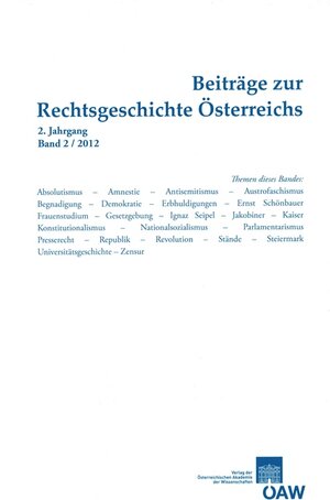 Buchcover Beiträge zur Rechtsgeschichte Österreichs 2. Jahrgang, Band 2/2012  | EAN 9783700173663 | ISBN 3-7001-7366-0 | ISBN 978-3-7001-7366-3