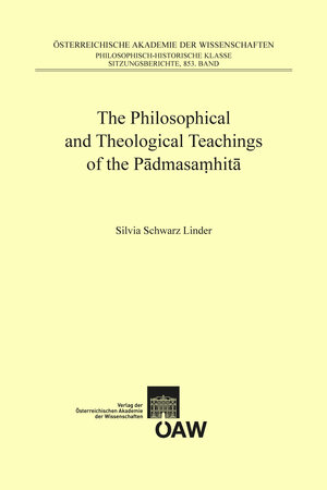 Buchcover The Philosophical and Theological Teachings of the Padmasamhita | Silvia Schwarz Linder | EAN 9783700175520 | ISBN 3-7001-7552-3 | ISBN 978-3-7001-7552-0