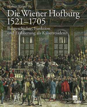 Buchcover Die Wiener Hofburg 1521-1705  | EAN 9783700176572 | ISBN 3-7001-7657-0 | ISBN 978-3-7001-7657-2
