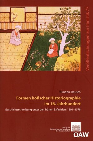 Buchcover Formen höfischer Historiographie im 16. Jahrhundert | Tilmann Trausch | EAN 9783700178101 | ISBN 3-7001-7810-7 | ISBN 978-3-7001-7810-1
