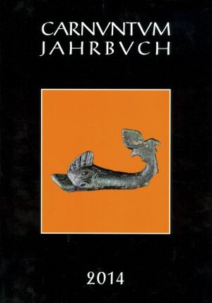 Buchcover Carnuntum-Jahrbuch. Zeitschrift für Archäologie und Kulturgeschichte des Donauraumes / Carnuntum Jahrbuch 2014  | EAN 9783700178941 | ISBN 3-7001-7894-8 | ISBN 978-3-7001-7894-1