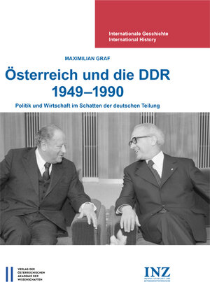Buchcover Österreich und die DDR 1949-1990 | Maximilian Graf | EAN 9783700179511 | ISBN 3-7001-7951-0 | ISBN 978-3-7001-7951-1