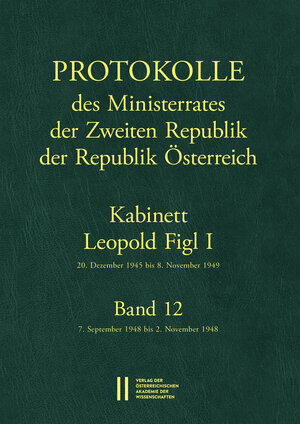 Buchcover Protokolle des Ministerrates der Zweiten Republik, Kabinett Leopold Figl I | Wolfgang Mueller | EAN 9783700179719 | ISBN 3-7001-7971-5 | ISBN 978-3-7001-7971-9