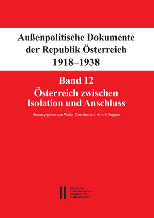 Buchcover Fontes rerum Austriacarum. Österreichische Geschichtsquellen / Außenpolitische Dokumente der Republik Österreich 1918 - 1938  | EAN 9783700179788 | ISBN 3-7001-7978-2 | ISBN 978-3-7001-7978-8