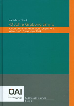 Buchcover 40 Jahre Grabung Limyra  | EAN 9783700181934 | ISBN 3-7001-8193-0 | ISBN 978-3-7001-8193-4