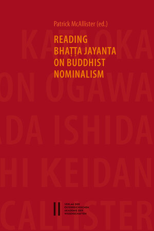 Buchcover Reading Bhaṭṭa Jayanta on Buddhist Nominalism  | EAN 9783700182443 | ISBN 3-7001-8244-9 | ISBN 978-3-7001-8244-3