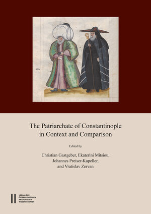 Buchcover The Patriarchate of Constantinople in Context and Comparison  | EAN 9783700182535 | ISBN 3-7001-8253-8 | ISBN 978-3-7001-8253-5