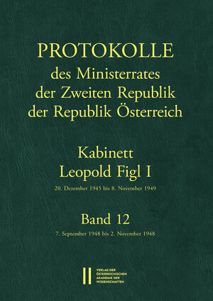 Buchcover Protokolle des Ministerrates der Zweiten Republik, Kabinett Leopold Figl I | Wolfgang Mueller | EAN 9783700183471 | ISBN 3-7001-8347-X | ISBN 978-3-7001-8347-1