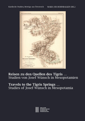 Buchcover Reisen zu den Quellen des Tigris ... ‒ Travels to the Tigris Springs ...  | EAN 9783700185796 | ISBN 3-7001-8579-0 | ISBN 978-3-7001-8579-6