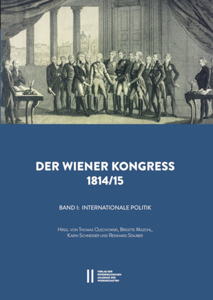 Buchcover Der Wiener Kongress 1814/1815  | EAN 9783700186564 | ISBN 3-7001-8656-8 | ISBN 978-3-7001-8656-4