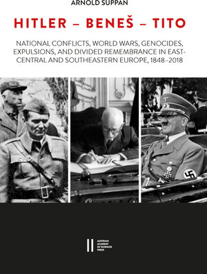 Buchcover Hitler - Beneš - Tito | Arnold Suppan | EAN 9783700186571 | ISBN 3-7001-8657-6 | ISBN 978-3-7001-8657-1