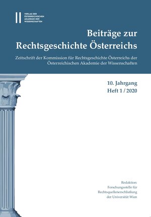 Buchcover Beiträge zur Rechtsgeschichte Österreichs. 10. Jahrgang, Heft 1/2020  | EAN 9783700187127 | ISBN 3-7001-8712-2 | ISBN 978-3-7001-8712-7