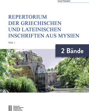 Buchcover Repertorium der griechischen und lateinischen Inschriften aus Mysien | Josef Stauber | EAN 9783700187202 | ISBN 3-7001-8720-3 | ISBN 978-3-7001-8720-2