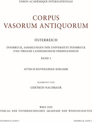 Buchcover Corpus Vasorum Antiquorum - Österreich - Innsbruck, Sammlungen der Universität Innsbruck und Tiroler Landesmuseum Ferdinandeum - Band 1 | EAN 9783700187806 | ISBN 3-7001-8780-7 | ISBN 978-3-7001-8780-6