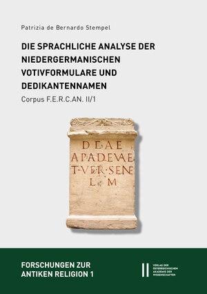 Buchcover Fontes epigraphici religionum Celticarum antiquarum (Corpus F.E.R.C.AN.) II: Provincia Germania inferior | Patrizia de Bernardo Stempel | EAN 9783700188063 | ISBN 3-7001-8806-4 | ISBN 978-3-7001-8806-3