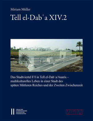 Buchcover Tell el-Dabʿa XIV.2 | Miriam Müller | EAN 9783700188940 | ISBN 3-7001-8894-3 | ISBN 978-3-7001-8894-0