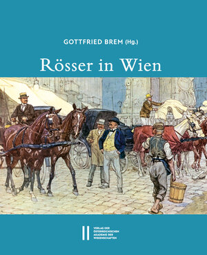 Buchcover Rösser in Wien  | EAN 9783700189954 | ISBN 3-7001-8995-8 | ISBN 978-3-7001-8995-4