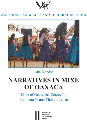 Buchcover Narratives in Mixe of Oaxaca | Ana Kondic | EAN 9783700190257 | ISBN 3-7001-9025-5 | ISBN 978-3-7001-9025-7