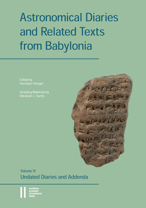 Buchcover Astronomical Diaries and Related Texts from Babylonia | Abraham J. Sachs | EAN 9783700190325 | ISBN 3-7001-9032-8 | ISBN 978-3-7001-9032-5