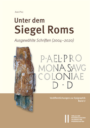Buchcover Unter dem Siegel Roms | Ioan Piso | EAN 9783700191919 | ISBN 3-7001-9191-X | ISBN 978-3-7001-9191-9